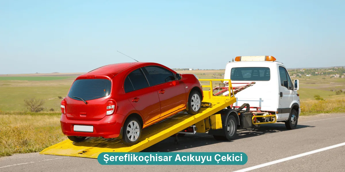 Şereflikoçhisar Acıkuyu Çekici