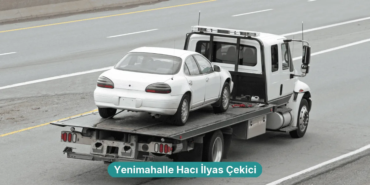 Yenimahalle Hacı İlyas Çekici